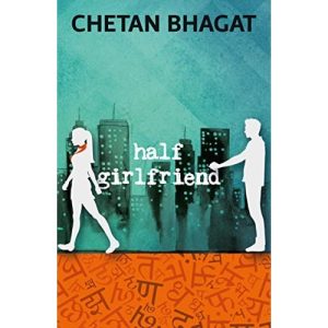 Book Cover: Half Girlfriend (Chetan Bhagat)