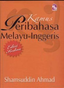 Book Cover: Kamus Peribahasa Melayu-Inggeris (Dictionary of Proverbs Malay-English)
