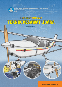 Book Cover: Buku Siswa Dasar-Dasar Teknik Pesawat Udara untuk SMK/MAK Kelas X Semester 1