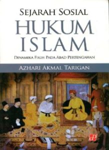 Book Cover: Sejarah Sosial Hukum Islam Dinamika Fikih Pada Abad Pertengahan
